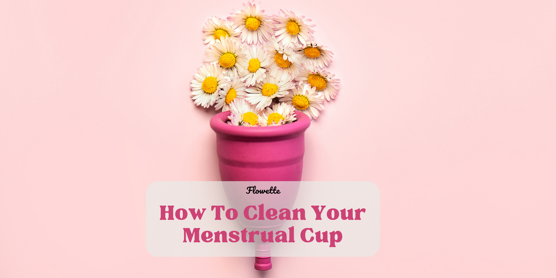 Menstrual Cup Care Guide: How to Clean and Maintain Your Cup for Safe and Long-lasting Use